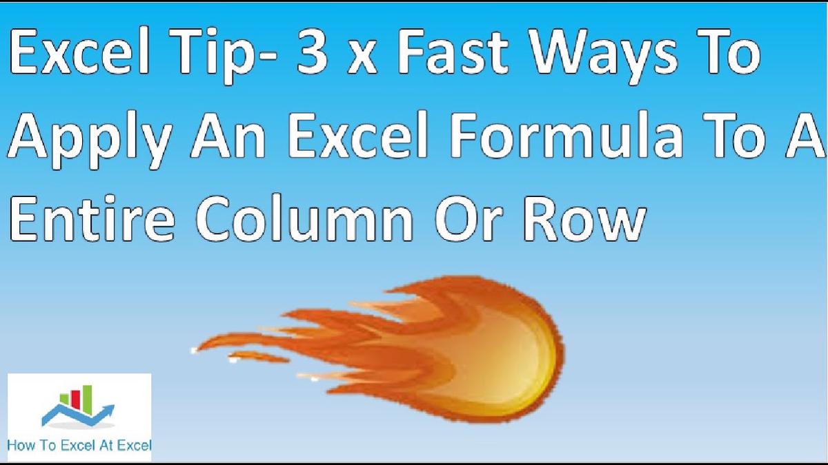 excel-video-tip-3-fastest-ways-to-apply-a-formula-to-an-entire-column